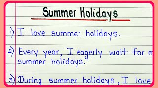 10 lines about summer holidays || My summer vacation 10 lines essay in english || Summer holidays