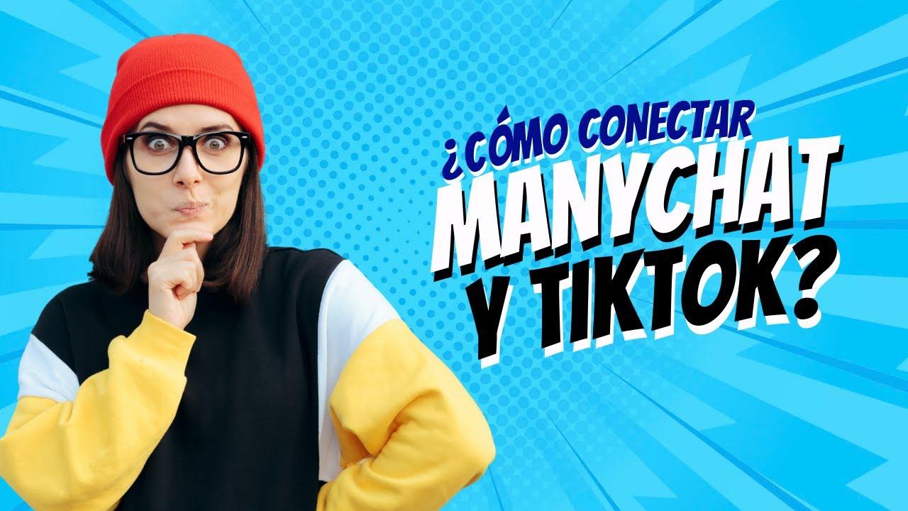 Cómo conectar Manychat con Tiktok 2025