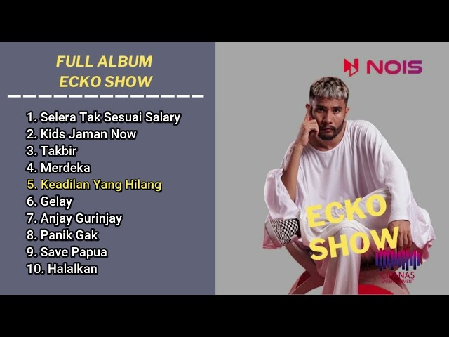 ECKO SHOW FULL ALBUM || KIDS JAMAN NOW class=