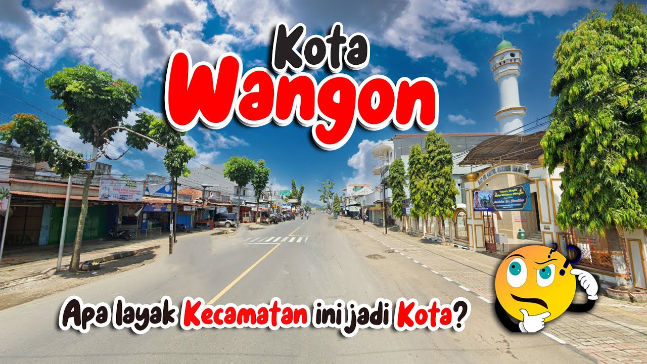 KOTA WANGON | KONDISI TERBARU KOTA KECAMATAN WANGON KABUPATEN BANYUMAS