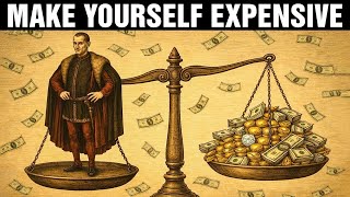 Make Yourself Expensive (2026) the Machiavellian strategy to command money, respect, and power