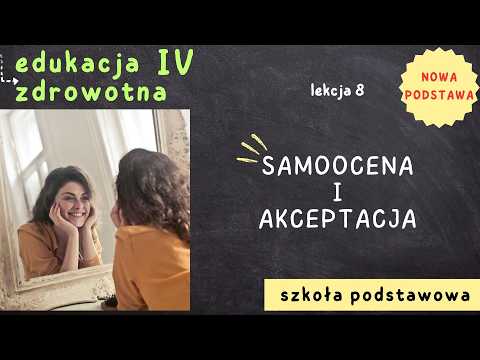 Health Education 4 [Lesson 8 - Self-Esteem and Acceptance]