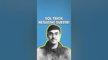 🔍SQL SUBSTR Function Trick (Negative SUBSTR!) | SQL Interview Challenge