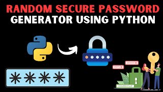 Random Secure Password Generator Program Using Python | Strong Password Generator Tool |