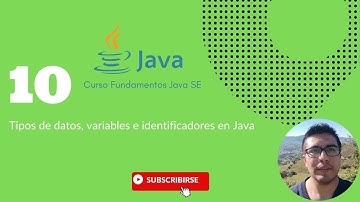 Aprende Java desde cero: Tipos de datos, variables e identificadores | Tutorial Java
