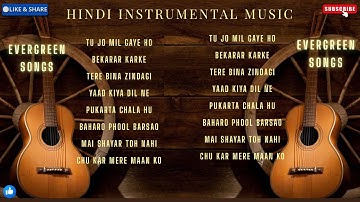 EVERGREEN HINDI SONGS #bollywood #bollywoodsongs #hindi #hindisong #instrumental #music #guitar