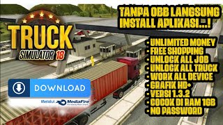 TERBARU! DOWNLOAD GAME TRUCK SIMULATOR 2018 EUROPE APK + MOD (UNLIMITED MONEY) V1.3.2 NO PASSWORD screenshot 5