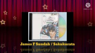 James F Sundah - Sakukurata (Digitally Remastered Audio / 1989)