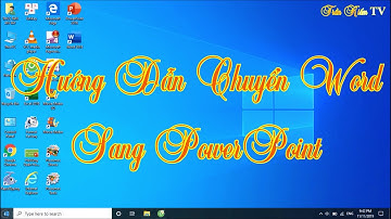 CÁCH CHUYỂN ĐỔI WORD SANG POWERPOINT||Trần Kiếm TV