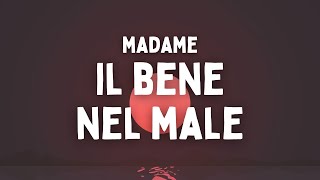 Madame - IL BENE NEL MALE (Testo/Lyrics) (Sanremo 2023)