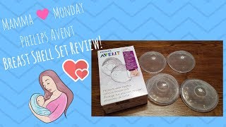 Philips Avent Breast Shell Set Review || Mamma Monday!!