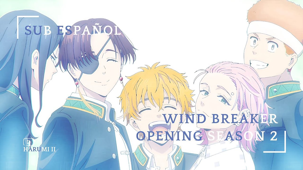Wind Breaker Season 2 | Opening Sub Español Full | SixTONES BOYZ ᡣ𐭩