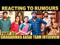        siragadikka aasai team interview  part 02