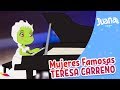 Ser pianista como Teresa Carreno | Juana la Iguana | Mujeres Famosas como mi mamá