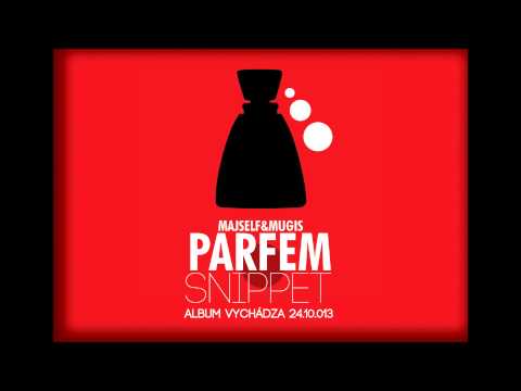 MAJSELF & MUGIS - PARFEM /ALBUM SNIPPET/