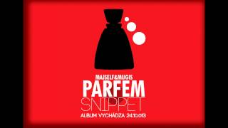 MAJSELF & MUGIS - PARFEM /ALBUM SNIPPET/