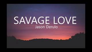 Jason Derulo \u0026 Jawsh 685 - Savage Love