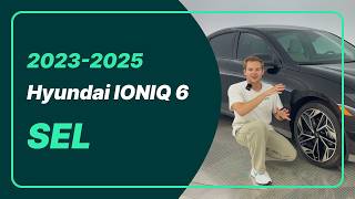 Hyundai IONIQ 6 SEL (2023–2025) | Trim Review & Specs