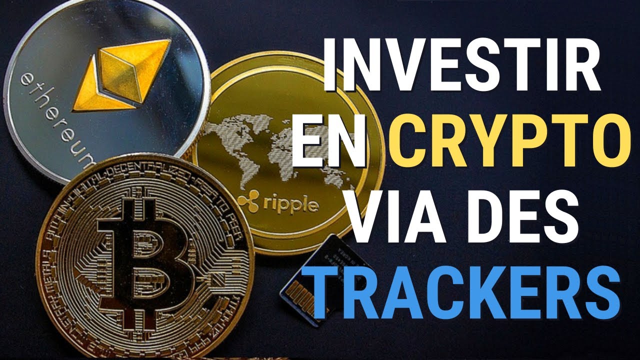🚀 Investir dans les crypto avec des trackers (ETF)