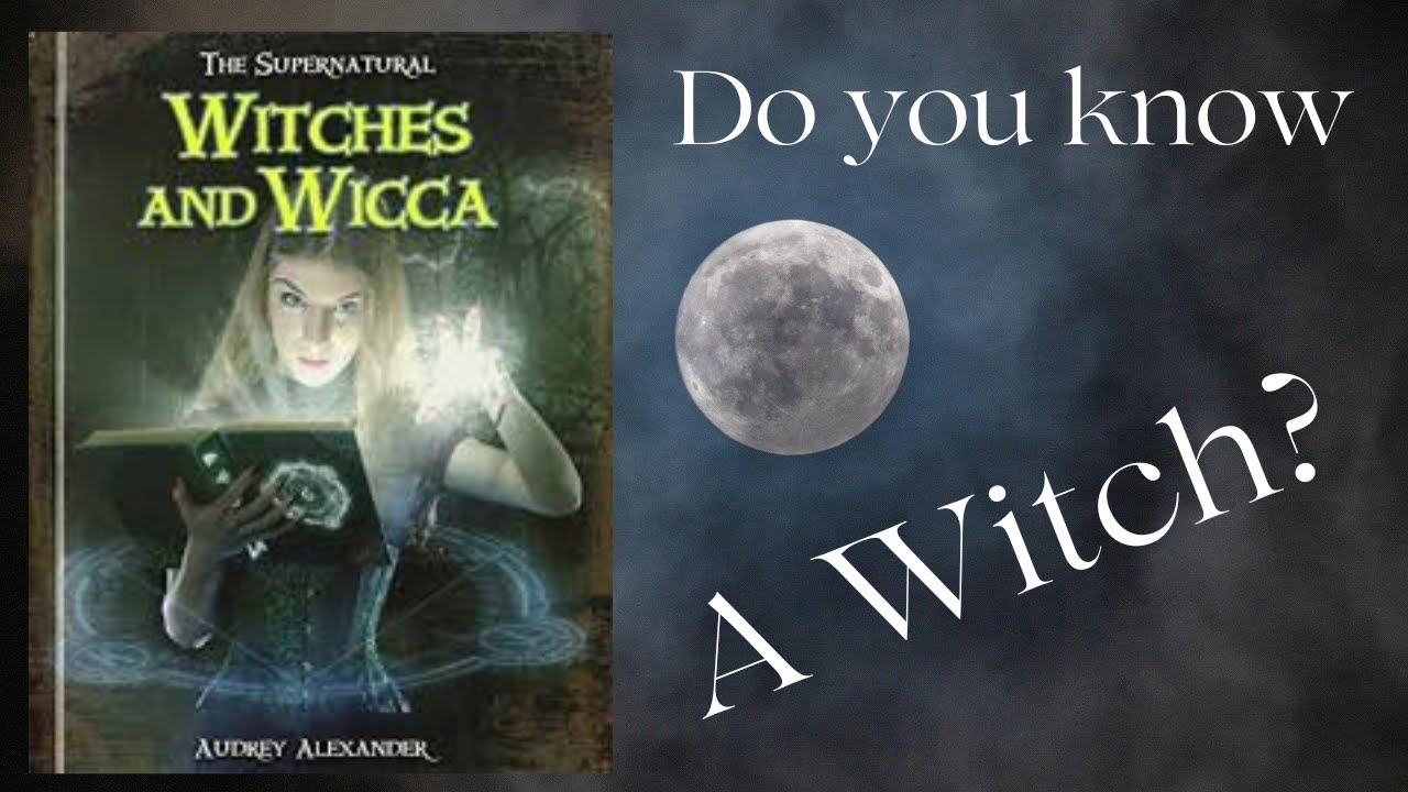 The Supernatural Witches and Wicca by Audrey Alexander 📚Book Review📚