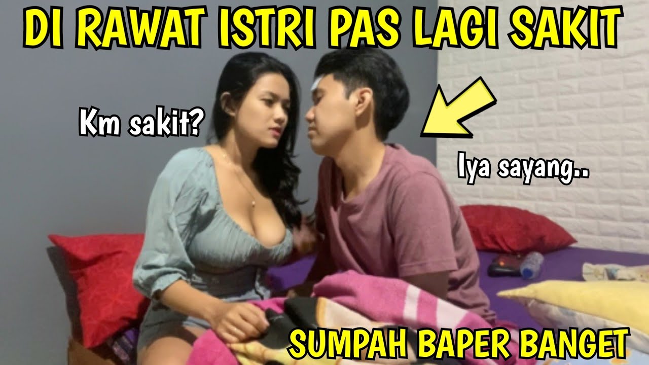 DI RAWAT ISTRI PAS LAGI SAKIT, SUMPAH BAPER BANGET ❤