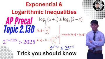 AP Precalculus | Topic 2.13D | Exponential and Logarithmic Inequalities | Step-by-Step Tutorial!