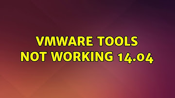 VMware tools not working 14.04 (2 Solutions!!)