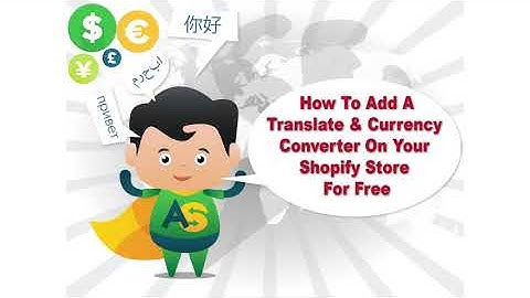How To Add A Translate & Currency Converter On Your Shopify Store For Free