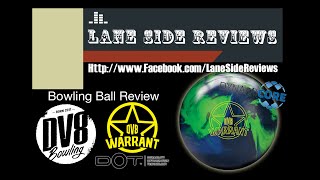 DV8 WARRANT Bowling Ball Review By Lane Side Reviews
