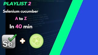 Playlist2 bdd cucumber framework with selenium|selenium cucumber java bdd framework setup