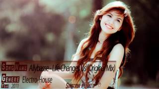 Allybasse - Life Changes Us Original Mix