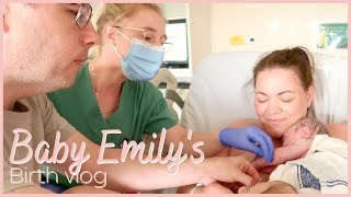 BABY EMILY&#39;S EMOTIONAL BIRTH VLOG/STORY | full term birth after 2 premature births and a stillbirth
