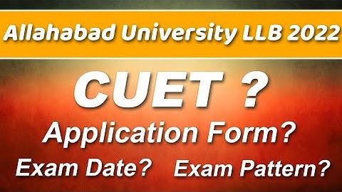 Allahabad University   LLB - 2022 | Application Form- 2022 | Exam Date | Syllabus | Exam Pattern