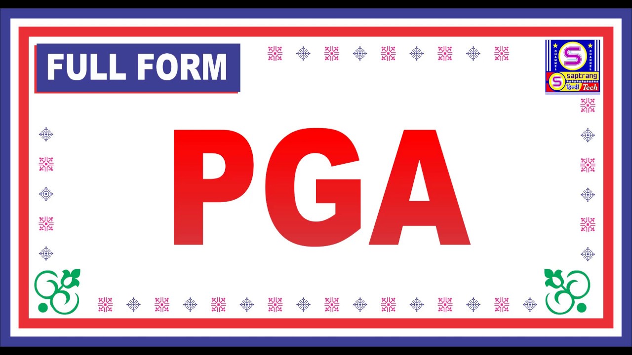 full form of PGA YouTube