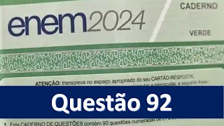 ENEM 2024  (Questão 92 - Caderno verde)