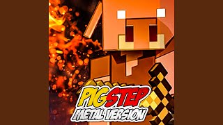 Minecraft (Pigstep) (Metal Version)