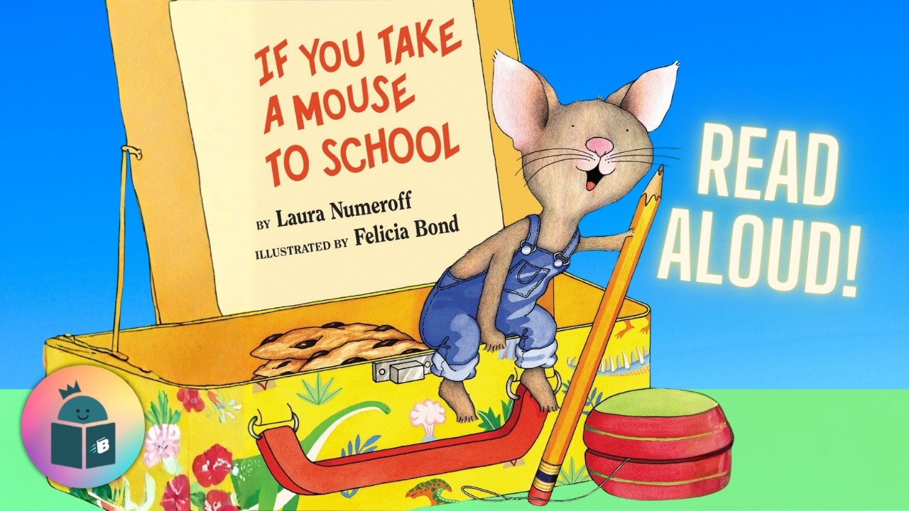 47 If You Take a Mouse to School音声絵本 🐭 🏫If You Take a Mouse To School - 