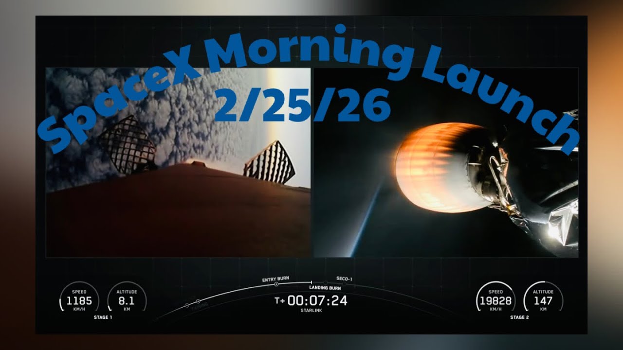 SpaceX Morning Launch 2/25/26