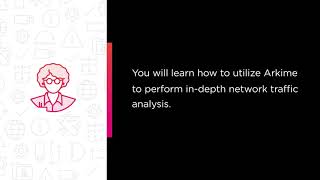 Arkime Skills: Network Analysis with Arkime Course Preview