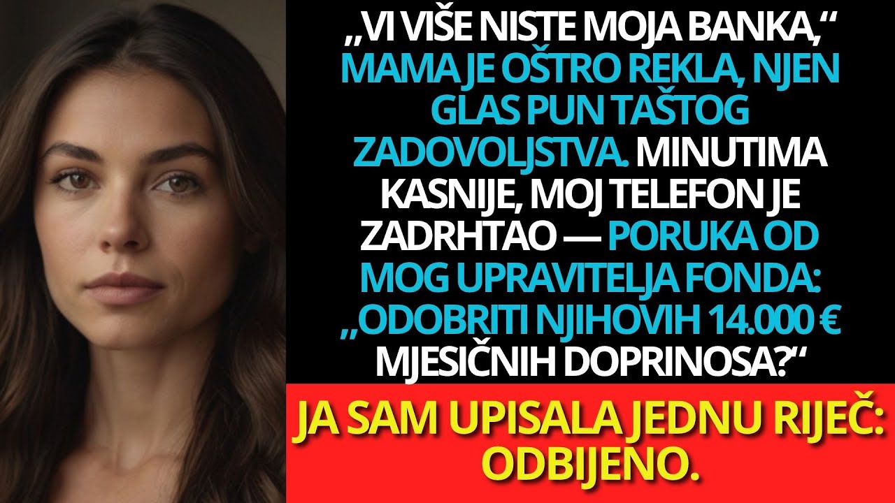 „Vi više nismo vaša banka,“ mama je oštro rekla, glas pun taštog zadovoljstva. Minut kasnije…