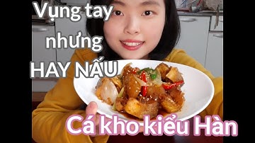 Cá kho củ cải kiểu Hàn, nấu ăn không khó,món ngon mỗi ngày,cách nấu cá kho,cách kho cá ngon,코다리조림