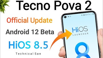 Tecno Pova 2 Android 12 Beta Update | Android 13 Trial Version | GSI + GSM | HiOS 8.5 Update ?