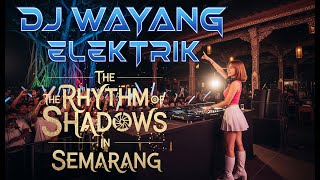 DJ Wayang Electric The Rhythm of Shadows in Semarang #edmindonesia  #SemarangVibes #femaledj