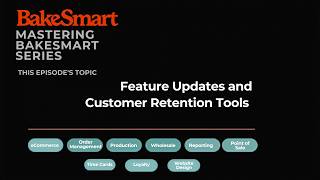 Mastering BakeSmart: Feature Updates and Customer Retention Tools Noticias
