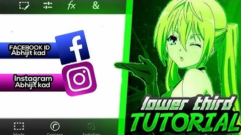 How to make cool lower thirds on Android/ios.