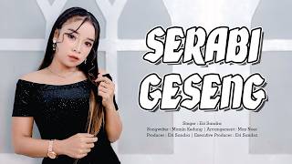 Serabi geseng - Evi Sandra ( Official Video Lirik )