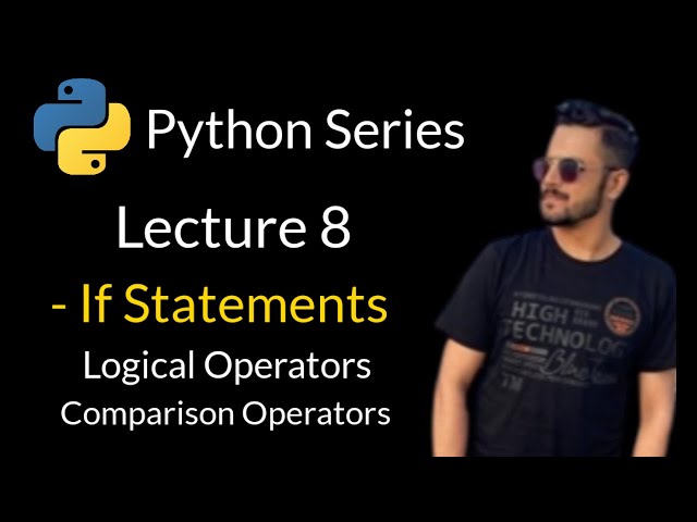 Lecture 8 - If Statements in Python - Urdu/Hindi