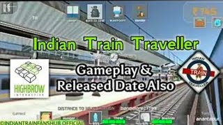 Gameplay of Indian train traveller||Early Access || Modern Tv📺|| screenshot 3