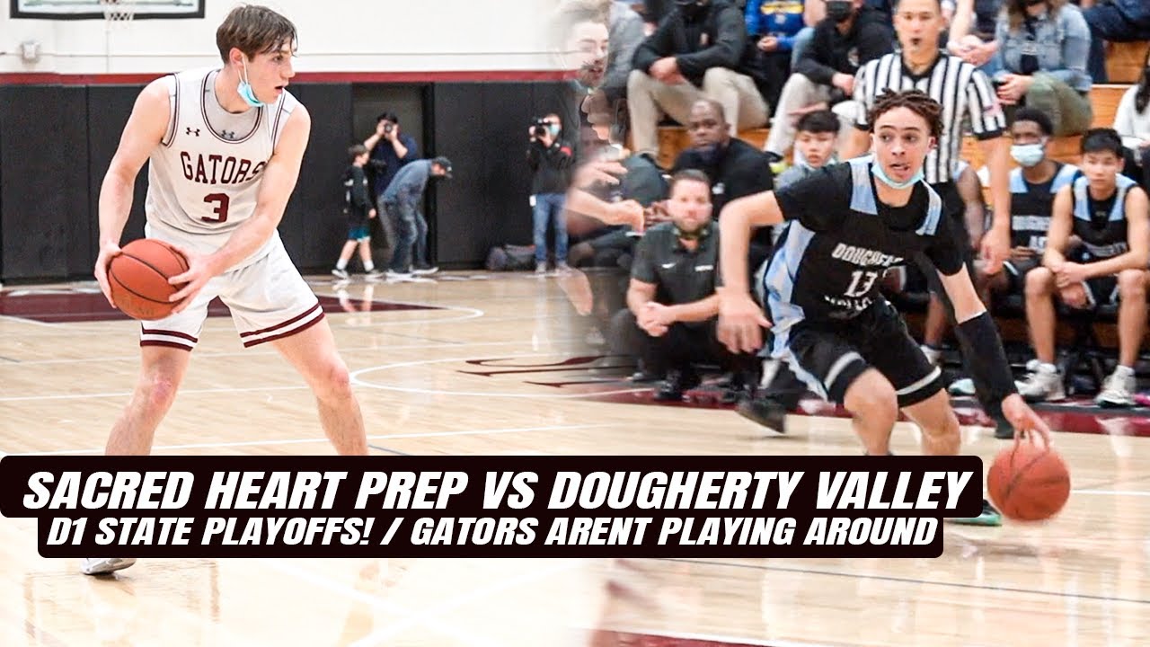 Sacred Heart Prep vs Dougherty Valley The Gators Have 1 Seed for a
