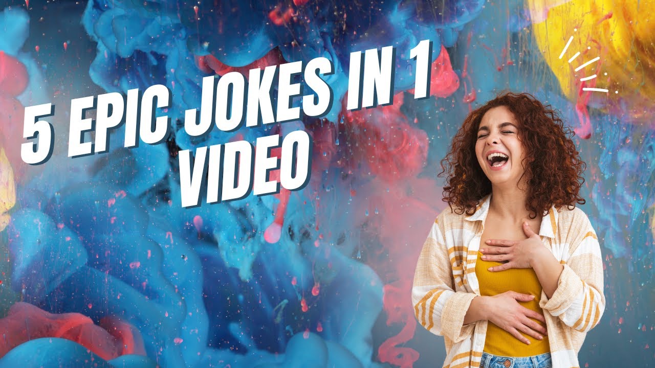 Prepare to Burst with Laughter 5 Epic Jokes in One Video! YouTube
